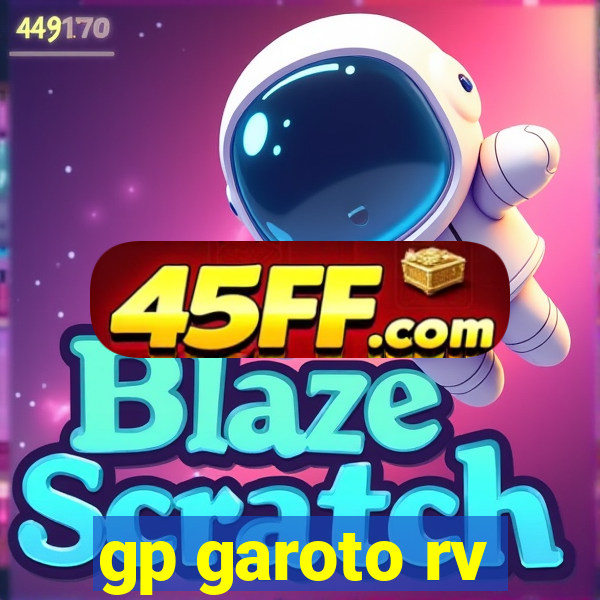 gp garoto rv